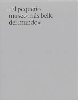 El Pequeño Museo Mas Bello del Mundo