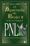 EL APRENDIZ DE BRUJO II. EL ALUMNO MAGISTRAL PNL