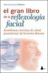 El Gran Libro de la Reflexología Facial
