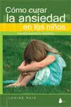 Como Curar la Ansiedad en los Niños