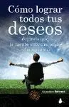 Cómo Lograr Todos Tus Deseos