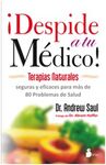 ¡DESPIDE A TU MÉDICO!