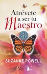 ATREVETE A SER TU MAESTRO
