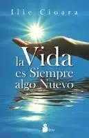 La Vida Es Siempre Algo Nuevo