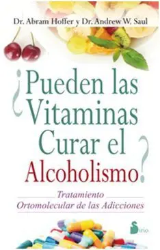 ¿Pueden las Vitaminas Curar Alcoholismo?