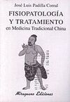 FISIOPATOLOGÍA Y TRATAMIENTO EN MEDICINA TRADICIONAL CHINA