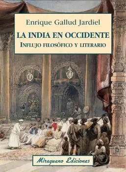 La India en Occidente. Influjo Filosófico y Literario