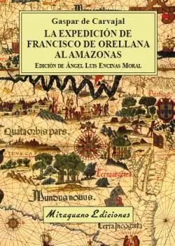 La Expedición de Francisco de Orellana Al Amazonas