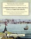 CORRESPONDENCIA DIPLOMÁTICA CON LA CORTE DE ESPAÑA