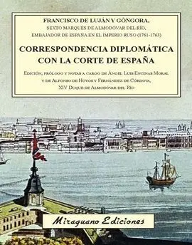 Correspondencia Diplomática con la Corte de España