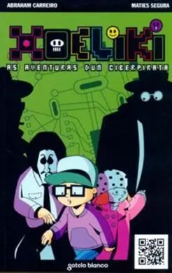 Xoeliki. As Aventuras Dun Ciberpirata