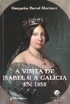 A VISITA DE ISABEL II A GALICIA EN 1858