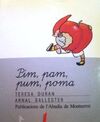 PIM, PAM, PUM, POMA