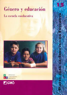 Género y Educación. La Escuela Coeducativa
