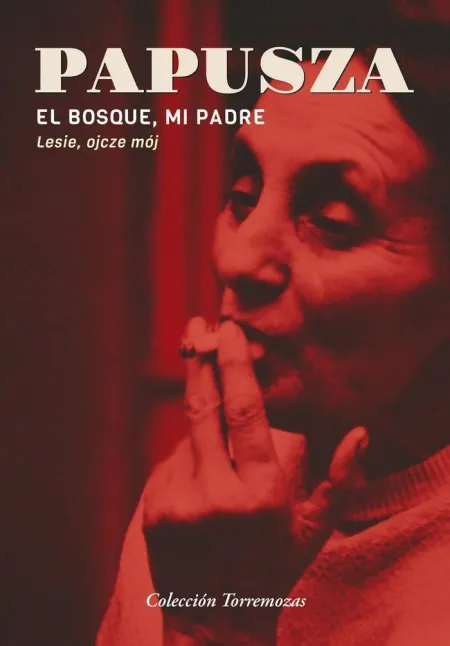 El Bosque, mi Padre