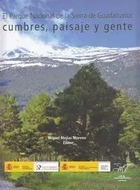 El Parque Nacional de la Sierra de Guadarrama: Cumbres, Paisaje y Gente