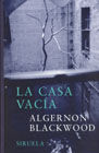 LA CASA VACIA