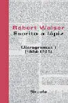 Escrito a Lápiz. Microgramas 1 (1924-1925)