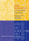 LA CIUDAD CAUTIVA. ENSAYOS DE TEORÍA SOCIOPOLÍTICA FUNDAMENTAL