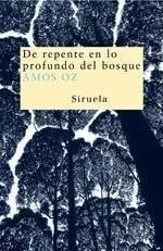 De Repente en lo Profundo del Bosque