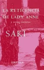 La Reticencia de Lady Anne y Otros Cuentos