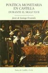 POLÍTICA MONETARIA EN CASTILLA DURANTE EL SIGLO XVII