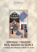 Espionaje y Traición en el Reinado de Felipe Ii