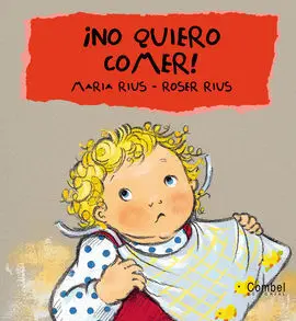 !No Quiero Comer!