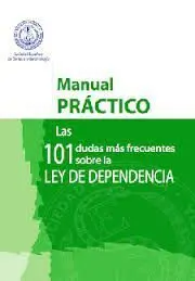 Las 101 Dudas Más Frecuentes Sobre la Ley de Dependencia