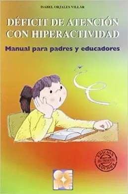 Déficit de Atención con Hiperactividad Manual para Padres y Educadores