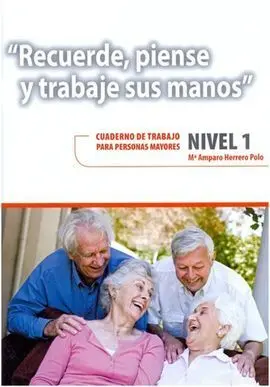 Recuerde, Piense y Trabaje Sus Manos 1