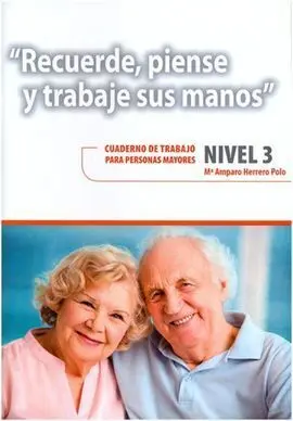 Recuerde, Piense y Trabaje Sus Manos 3