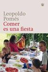 COMER ES UNA FIESTA