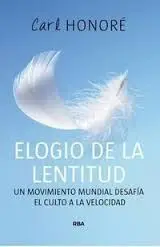 Elogio de la Lentitud