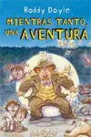 Mientras Tanto, una Aventura