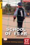 STORIES FOR THINKING STUDENTS - GRADED READERS LEVEL 3 SCHOOL OF FEAR
