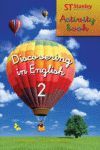 DISCOVERING IN ENGLISH 2 - ACTIVITY BOOK