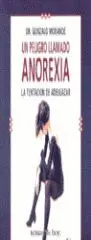 Un Peligro Llamado Anorexia