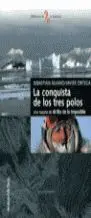 La Conquista de los Tres Polos