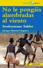 No le Pongais Alambradas Al Viento