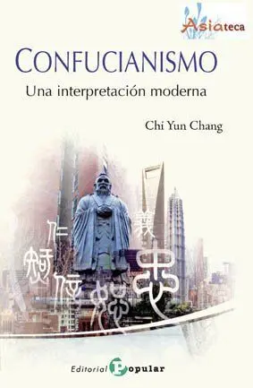 Confucianismo - una Interpretación Moderna