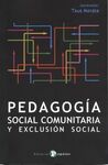 PEDAGOGÍA SOCIAL COMUNITARIA Y EXCLUSIÓN SOCION SOCIAL