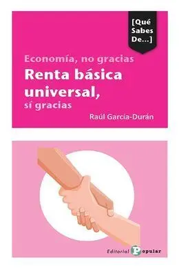 Economía, no Gracias Renta Básica Universal, sí Gracias