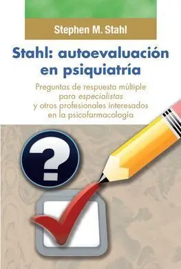 Autoevaluación en Psiquiatría : Preguntas de Elección Múltiple