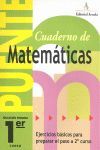 PUENTE - CUADERNO DE MATEMÁTICAS - 1º ED. PRIM.