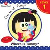 ON ES EL TIMY? - WHERE IS TIMMY?