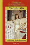 Anastasia, la Última Gran Duquesa