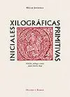 Iniciales Xilográficas Primitivas