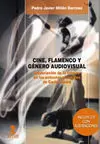 Cine, Flamenco y Género Audiovisual. Enunciación de lo Trágico en las Películas Musicales de Carlos