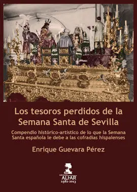 Los Tesoros Perdidos de la Semana Santa de Sevilla